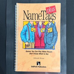Name Tags Plus “Games you can play when people don’t know what to say”Deb Shouse